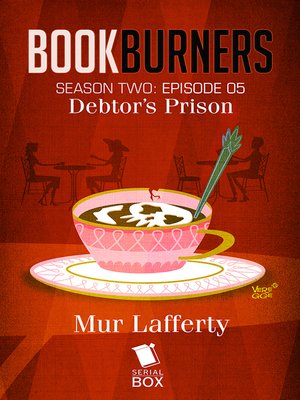 cover image of Debtor's Prison (Bookburners Season 2 Episode 5